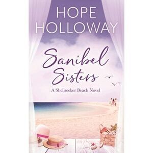 Sanibel Sisters -- Hope Holloway